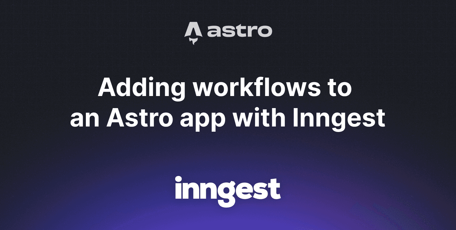 Adding workflows to an Astro app with Inngest